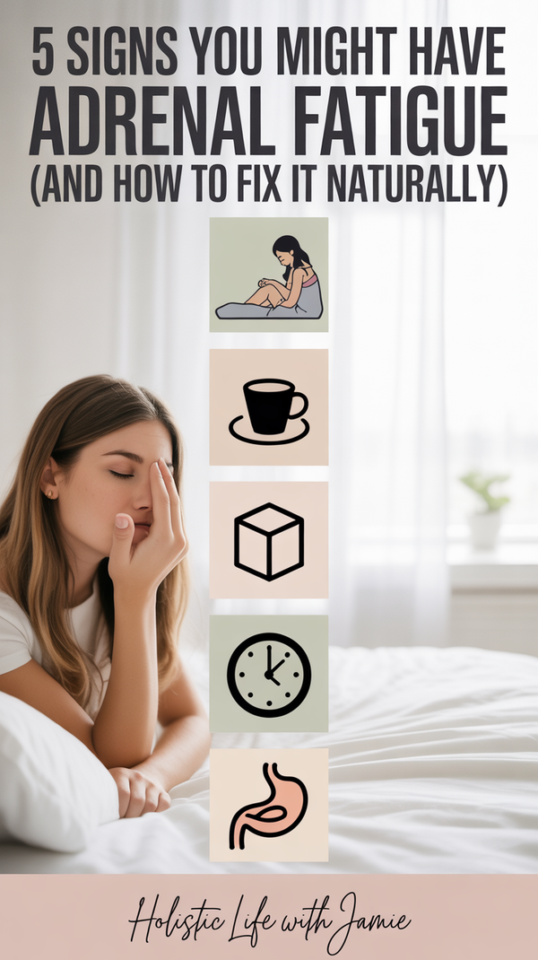 5 Signs You Might Have Adrenal Fatigue (and How to Fix It Naturally)